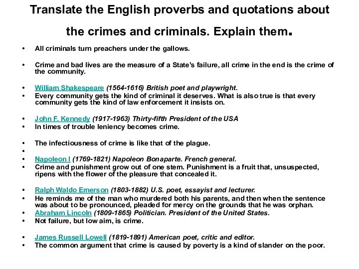 Translate the English proverbs and quotations about the crimes and criminals. Explain them.
