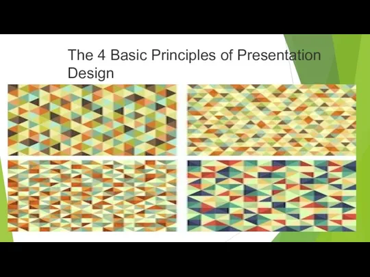 The 4 Basic Principles of Presentation Design