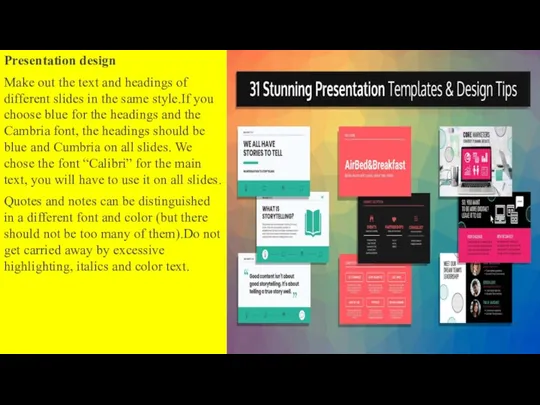 Presentation design Make out the text and headings of different slides in the
