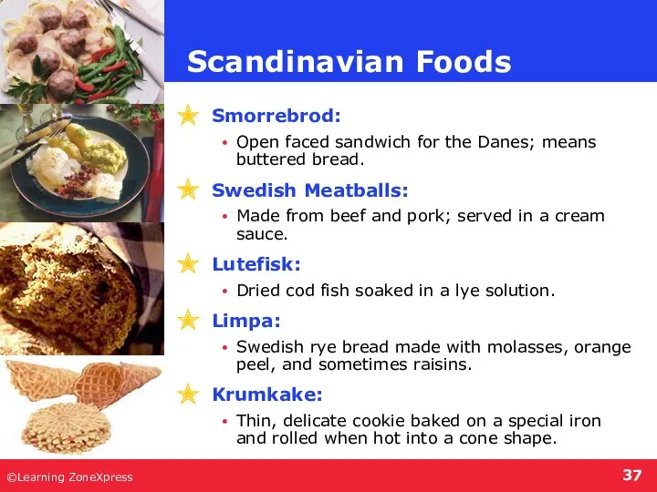 ©Learning ZoneXpress Smorrebrod: Open faced sandwich for the Danes; means