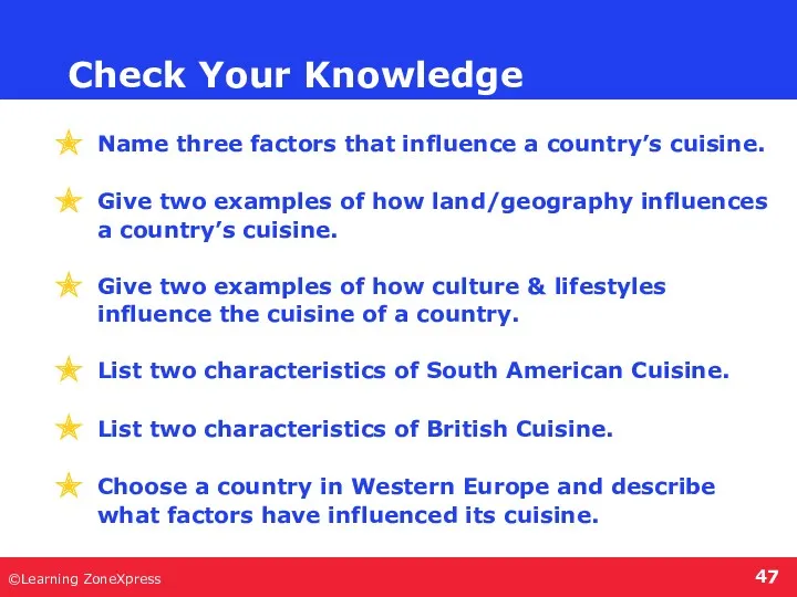 ©Learning ZoneXpress Check Your Knowledge Name three factors that influence