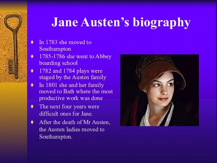 Jane Austen’s biography In 1783 she moved to Southampton 1785-1786