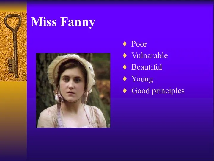 Miss Fanny Poor Vulnarable Beautiful Young Good principles