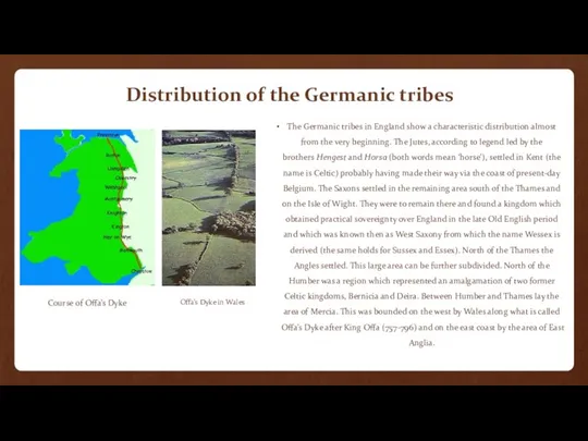 Distribution of the Germanic tribes The Germanic tribes in England