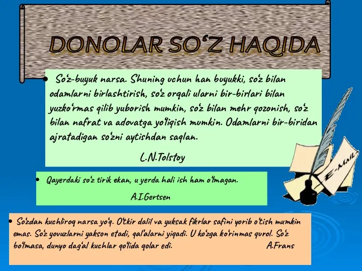 DONOLAR SO‘Z HAQIDA So‘z-buyuk narsa. Shuning uchun han buyukki, so‘z