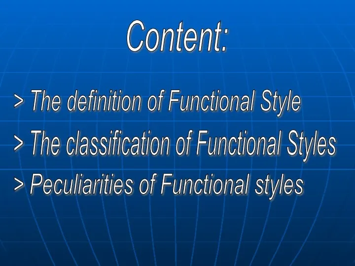 Content: > The definition of Functional Style > The classification