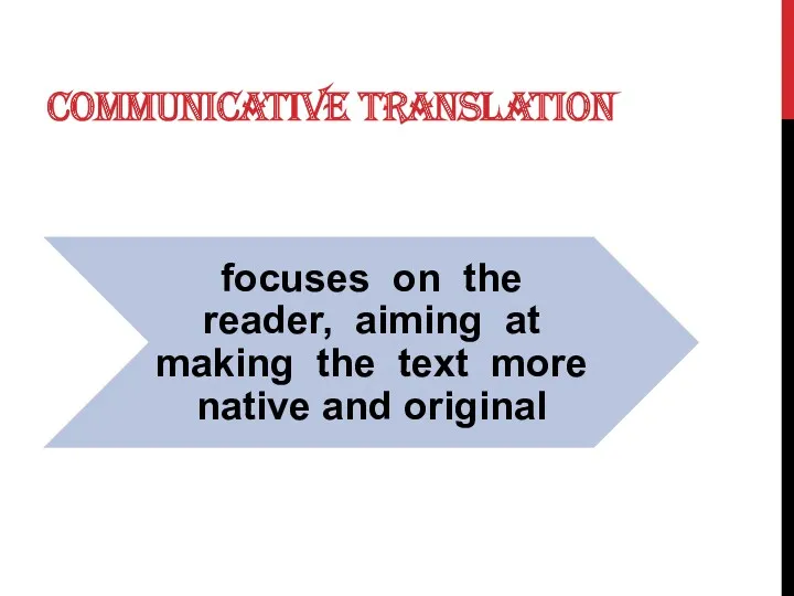 COMMUNICATIVE TRANSLATION