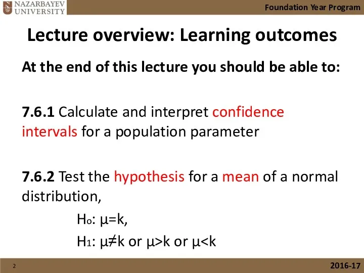 Lecture overview: Learning outcomes At the end of this lecture