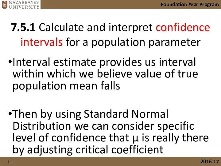 7.5.1 Calculate and interpret confidence intervals for a population parameter