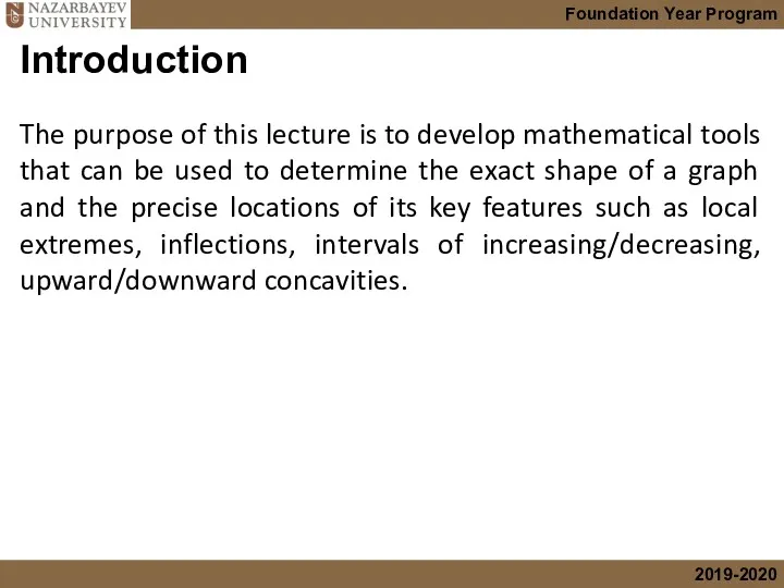 Introduction The purpose of this lecture is to develop mathematical