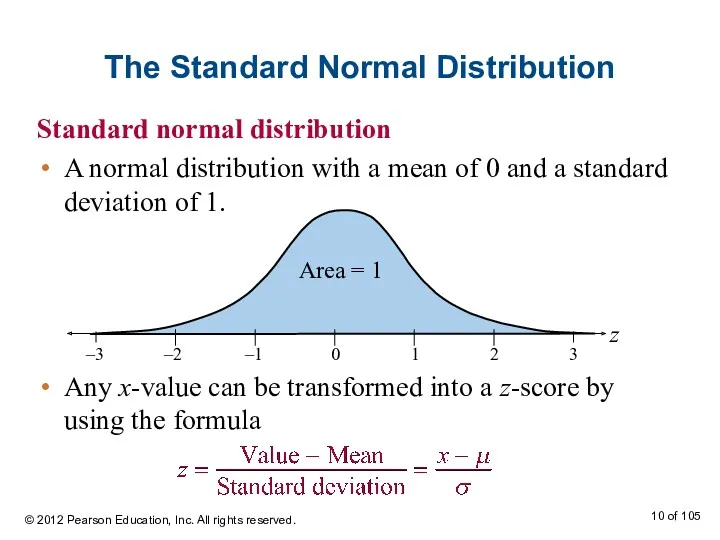 The Standard Normal Distribution Standard normal distribution A normal distribution