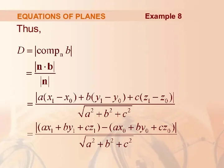 EQUATIONS OF PLANES Thus, Example 8