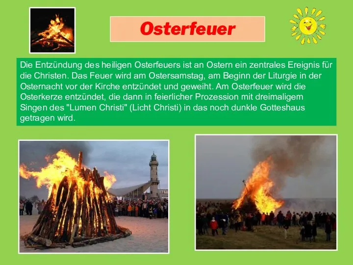 Osterfeuer Die Entzündung des heiligen Osterfeuers ist an Ostern ein