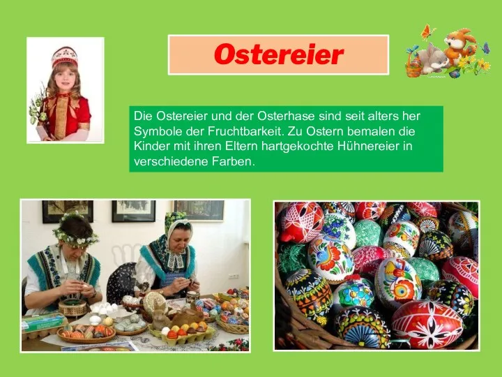 Ostereier Die Ostereier und der Osterhase sind seit alters her