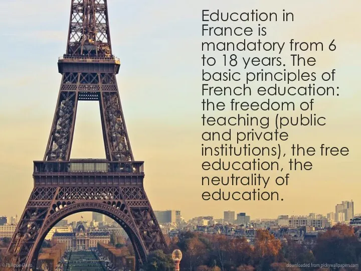 Education in France is mandatory from 6 to 18 years.