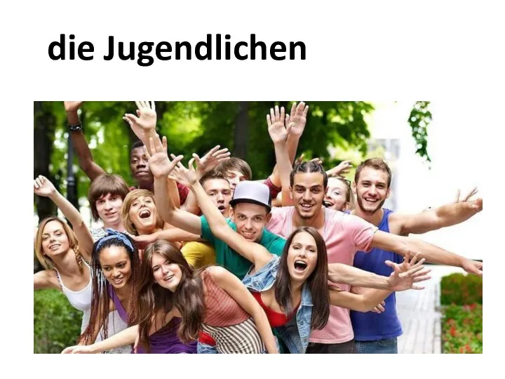 die Jugendlichen