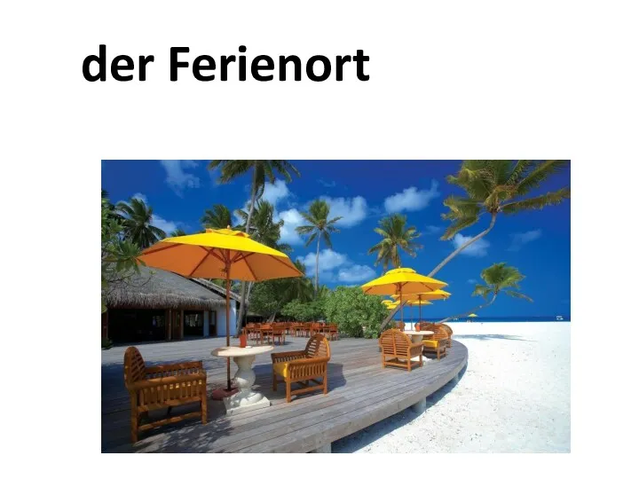 der Ferienort