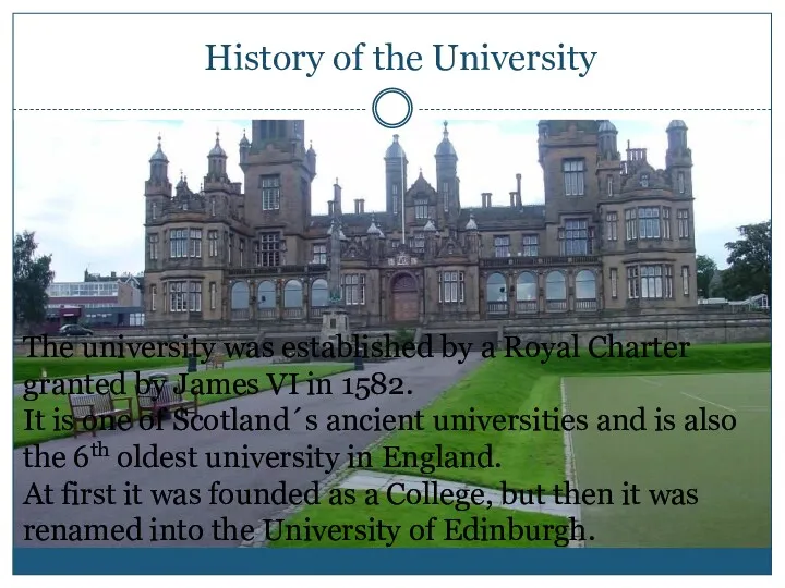 History of the University The university was established by a