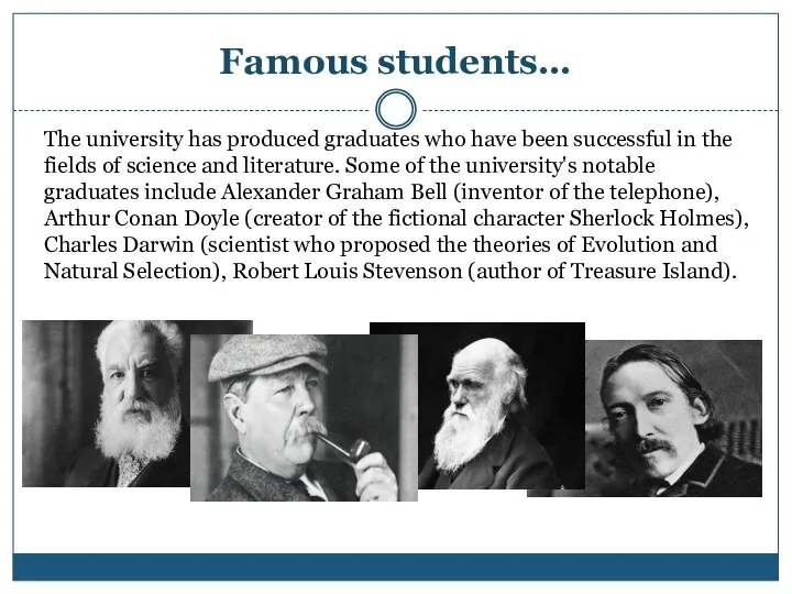 Famous students… The university has produced graduates who have been