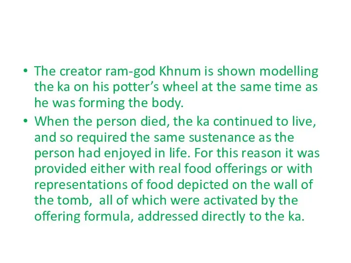 The creator ram-god Khnum is shown modelling the ka on