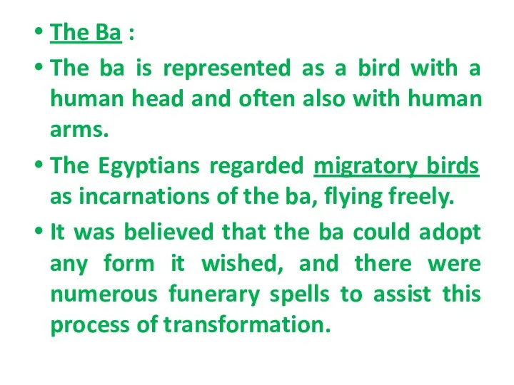 The Ba : The ba is represented as a bird