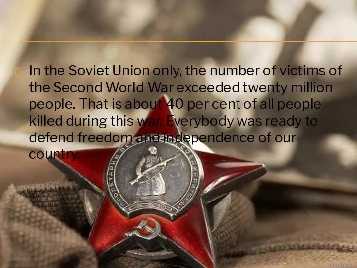 In the Soviet Union only, the number of victims of the Second World