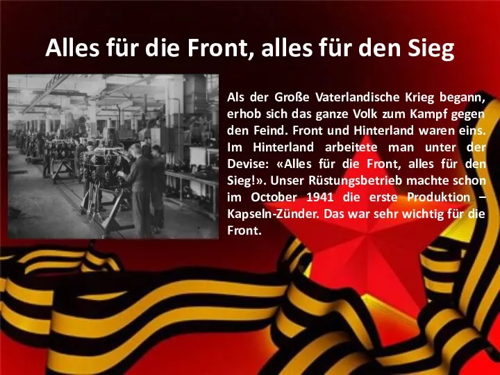 Alles für die Front, alles für den Sieg Als der