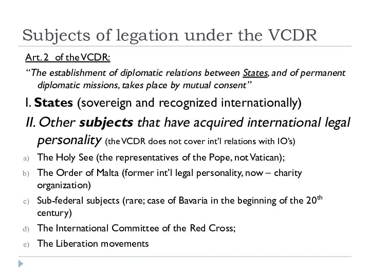 Subjects of legation under the VCDR Art. 2 of the