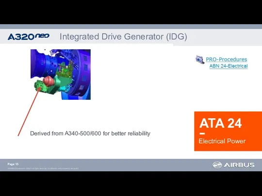 Electrical Power Integrated Drive Generator (IDG) Derived from A340-500/600 for better reliability Page