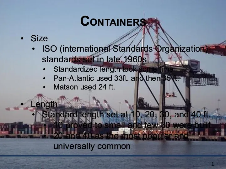 Containers Size ISO (international Standards Organization) standards set in late