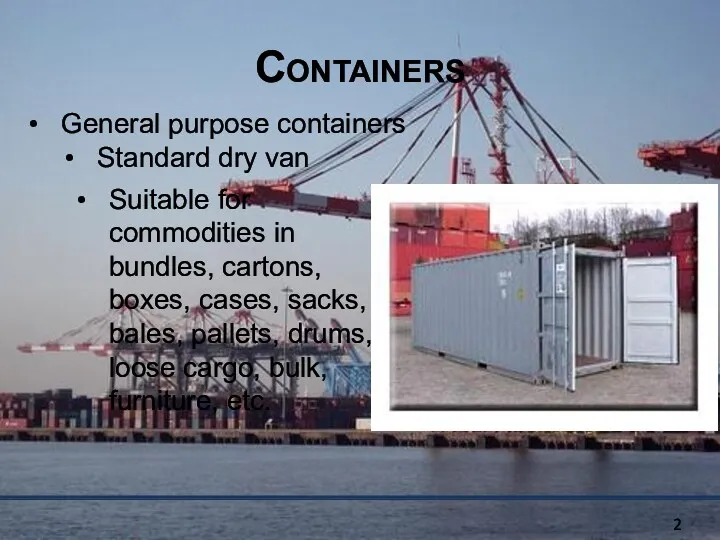 Containers General purpose containers Standard dry van Suitable for commodities