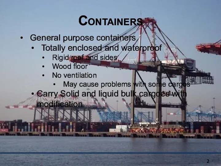Containers General purpose containers Totally enclosed and waterproof Rigid roof
