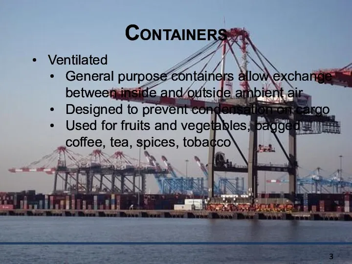 Containers Ventilated General purpose containers allow exchange between inside and