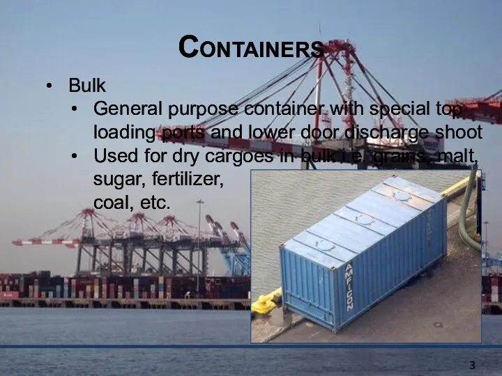 Containers Bulk General purpose container with special top loading ports