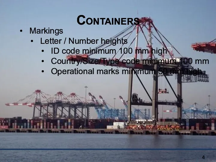 Containers Markings Letter / Number heights ID code minimum 100
