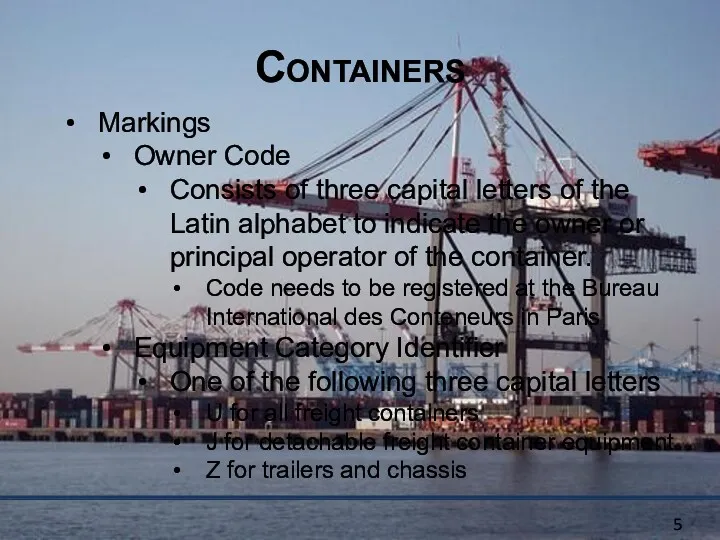 Containers Markings Owner Code Consists of three capital letters of