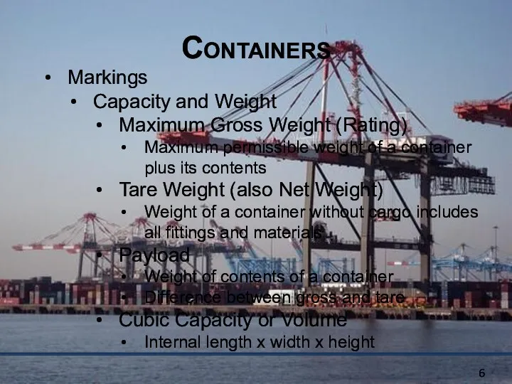 Containers Markings Capacity and Weight Maximum Gross Weight (Rating) Maximum