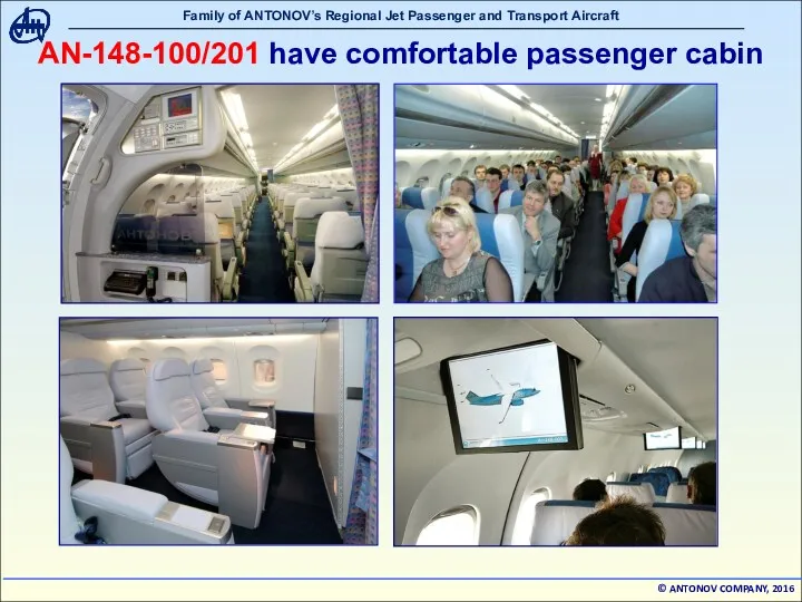 АN-148-100/201 have comfortable passenger cabin