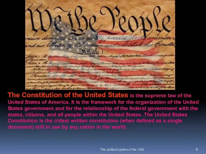 The political system of the USA The Constitution of the