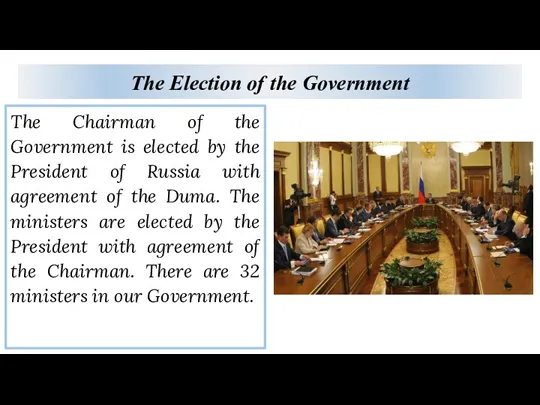 The Election of the Government The Chairman of the Government