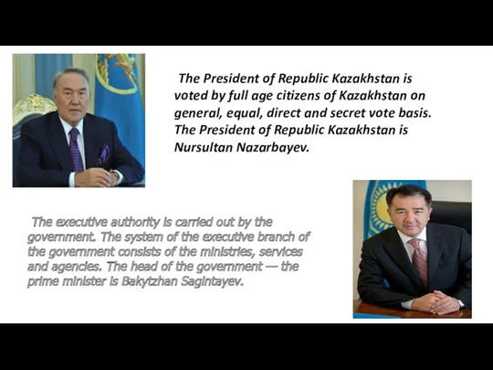 The President of Republic Kazakhstan is voted by full age