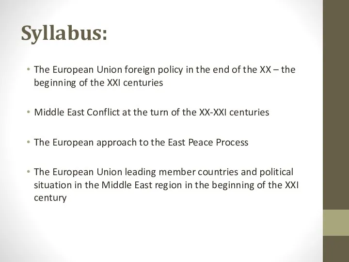 Syllabus: The European Union foreign policy in the end of