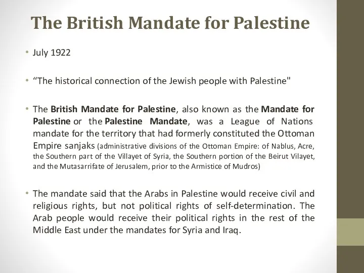 The British Mandate for Palestine July 1922 “The historical connection