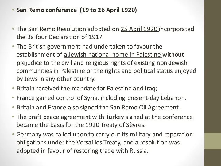 San Remo conference (19 to 26 April 1920) The San