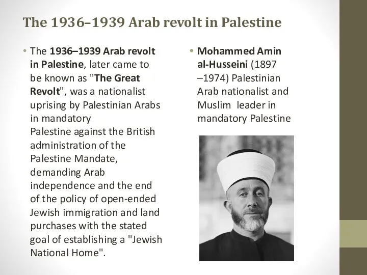 The 1936–1939 Arab revolt in Palestine The 1936–1939 Arab revolt