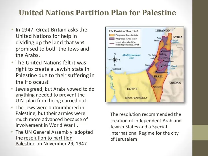 United Nations Partition Plan for Palestine In 1947, Great Britain
