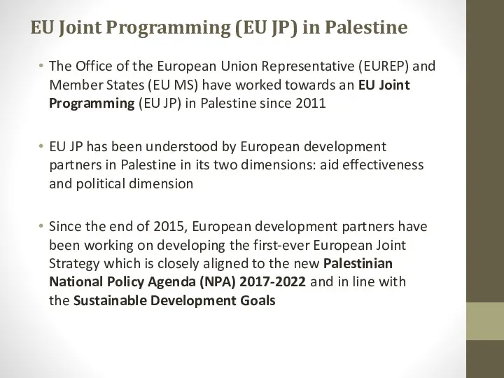 EU Joint Programming (EU JP) in Palestine The Office of