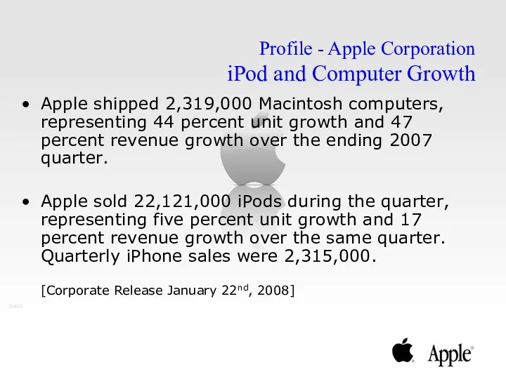 Apple shipped 2,319,000 Macintosh computers, representing 44 percent unit growth