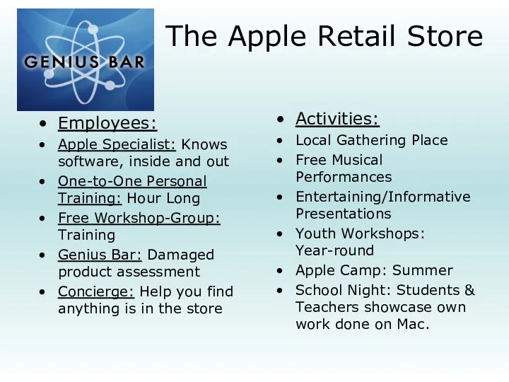 The Apple Retail Store Employees: Apple Specialist: Knows software, inside