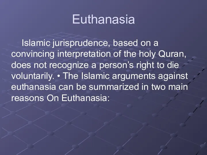 Euthanasia Islamic jurisprudence, based on a convincing interpretation of the